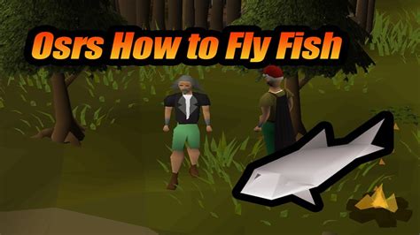 fly fishing osrs|Osrs how to fly fish